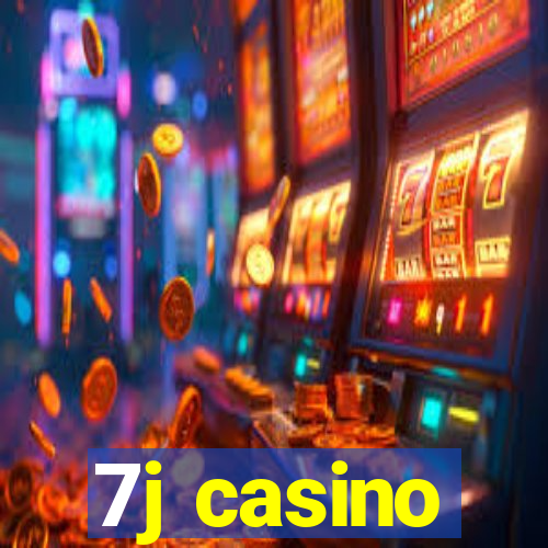 7j casino